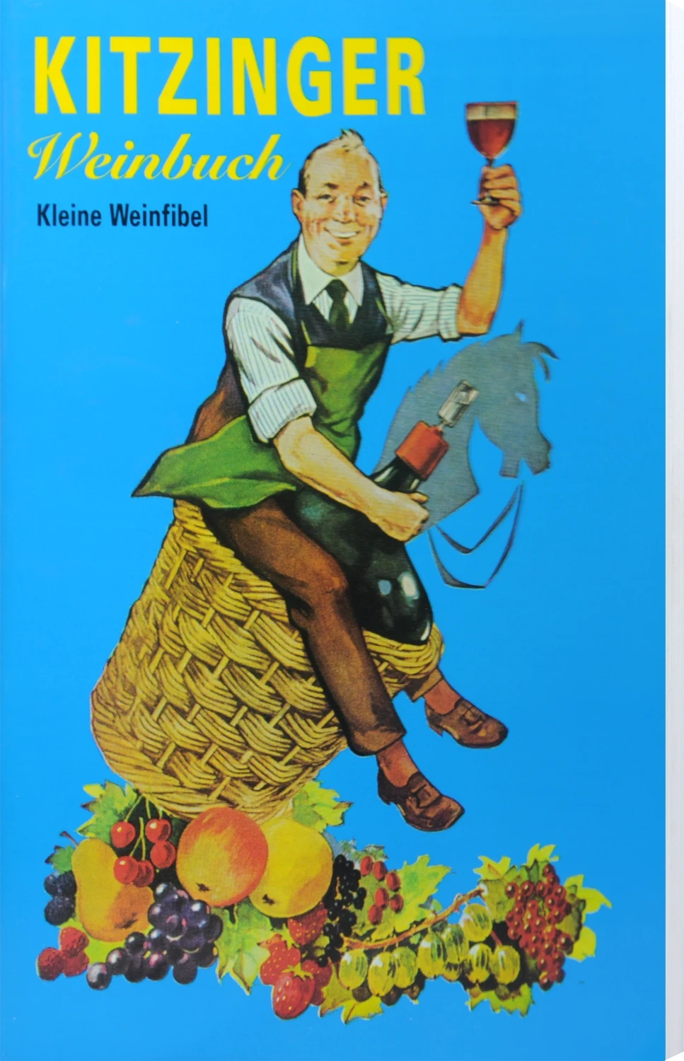 Kitzinger Weinfibel 3 Kitzinger Weinfibel